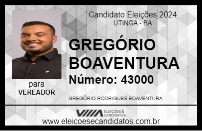 Candidato GREGÓRIO BOAVENTURA 2024 - UTINGA - Eleições