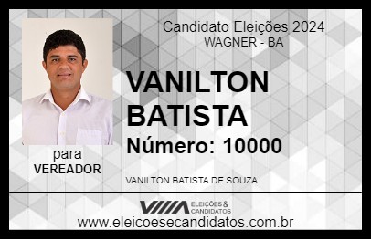 Candidato VANILTON BATISTA 2024 - WAGNER - Eleições