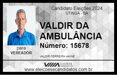 Candidato VALDIR DA AMBULÂNCIA  2024 - UTINGA - Eleições