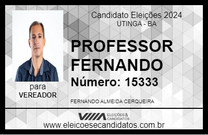 Candidato PROFESSOR FERNANDO 2024 - UTINGA - Eleições