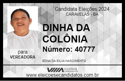 Candidato DINHA DA COLÔNIA 2024 - CARAVELAS - Eleições