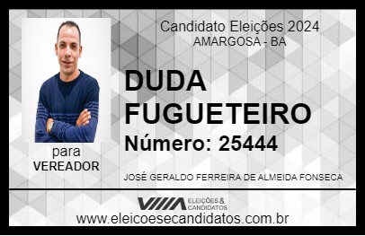 Candidato DUDA FUGUETEIRO 2024 - AMARGOSA - Eleições