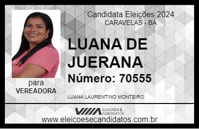 Candidato LUANA DE JUERANA 2024 - CARAVELAS - Eleições