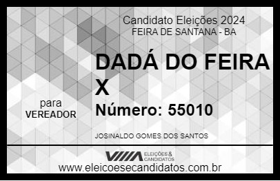 Candidato DADÁ DO FEIRA X 2024 - FEIRA DE SANTANA - Eleições