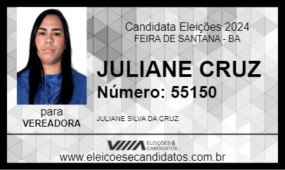 Candidato JULIANE CRUZ  2024 - FEIRA DE SANTANA - Eleições