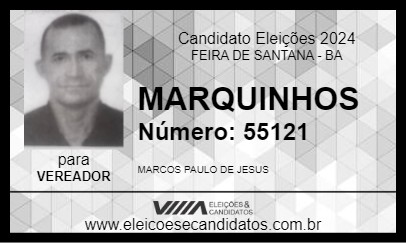 Candidato MARQUINHOS 2024 - FEIRA DE SANTANA - Eleições