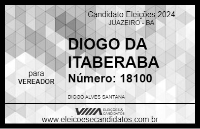 Candidato DIOGO DA ITABERABA 2024 - JUAZEIRO - Eleições