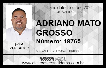 Candidato ADRIANO MATO GROSSO 2024 - JUAZEIRO - Eleições