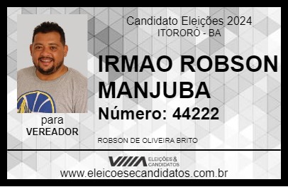 Candidato IRMAO ROBSON MANJUBA 2024 - ITORORÓ - Eleições