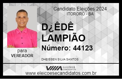 Candidato DEDÊ LAMPIÃO 2024 - ITORORÓ - Eleições