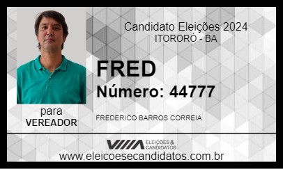 Candidato FRED 2024 - ITORORÓ - Eleições