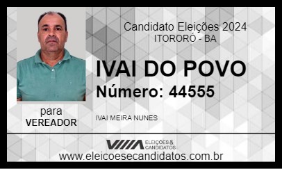 Candidato IVAI DO POVO 2024 - ITORORÓ - Eleições