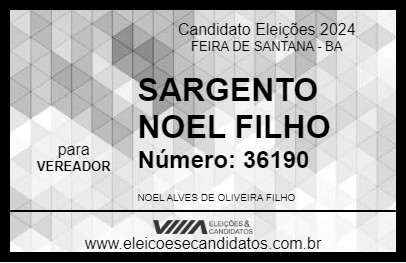 Candidato SARGENTO NOEL FILHO 2024 - FEIRA DE SANTANA - Eleições