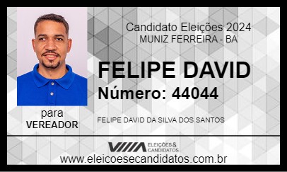 Candidato FELIPE DAVID 2024 - MUNIZ FERREIRA - Eleições