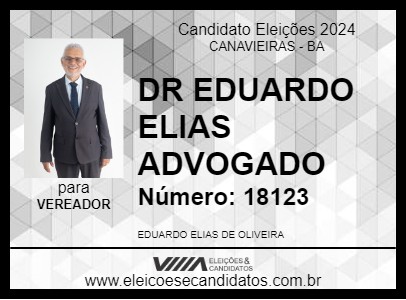 Candidato DR EDUARDO ELIAS ADVOGADO 2024 - CANAVIEIRAS - Eleições