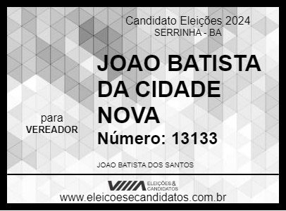 Candidato JOAO BATISTA DA CIDADE NOVA 2024 - SERRINHA - Eleições