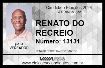 Candidato RENATO DO RECREIO 2024 - SERRINHA - Eleições