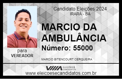 Candidato MARCIO DA AMBULÂNCIA 2024 - IRARÁ - Eleições