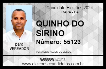 Candidato QUINHO DO SIRINO 2024 - IRARÁ - Eleições