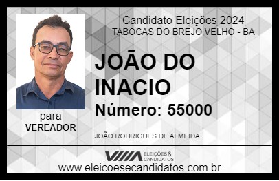 Candidato JOÃO DO INACIO 2024 - TABOCAS DO BREJO VELHO - Eleições