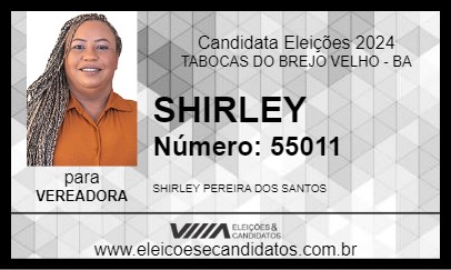 Candidato SHIRLEY 2024 - TABOCAS DO BREJO VELHO - Eleições