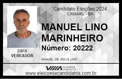 Candidato MANUEL LINO MARINHEIRO 2024 - CAMAMU - Eleições