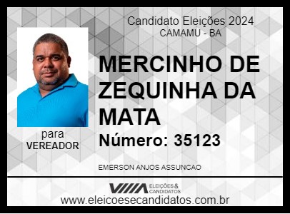 Candidato MERCINHO DE ZEQUINHA DA MATA 2024 - CAMAMU - Eleições