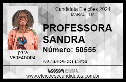 Candidato PROFESSORA SANDRA 2024 - MARAÚ - Eleições