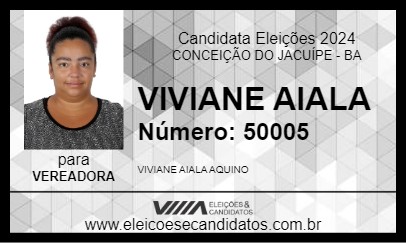 Candidato VIVIANE AIALA 2024 - CONCEIÇÃO DO JACUÍPE - Eleições