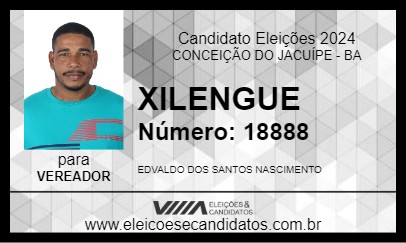 Candidato XILENGUE 2024 - CONCEIÇÃO DO JACUÍPE - Eleições