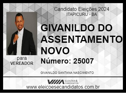 Candidato GIVANILDO DO ASSENTAMENTO NOVO 2024 - ITAPICURU - Eleições