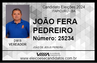 Candidato JOÃO FERA PEDREIRO 2024 - ITAPICURU - Eleições