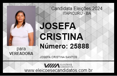 Candidato JOSEFA CRISTINA 2024 - ITAPICURU - Eleições