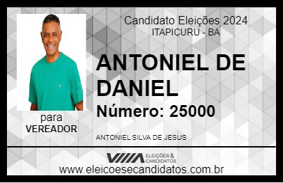 Candidato ANTONIEL DE DANIEL 2024 - ITAPICURU - Eleições