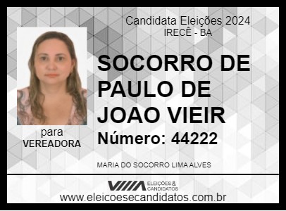 Candidato SOCORRO DE PAULO DE JOAO VIEIR 2024 - IRECÊ - Eleições