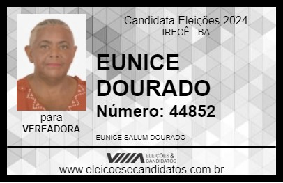 Candidato EUNICE DOURADO 2024 - IRECÊ - Eleições