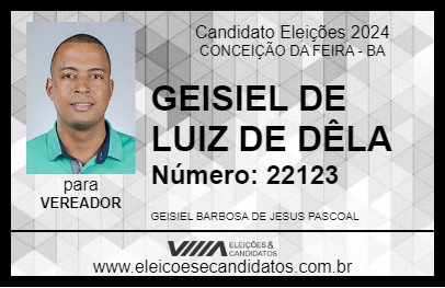 Candidato GEISIEL DE LUIZ DE DÊLA 2024 - CONCEIÇÃO DA FEIRA - Eleições