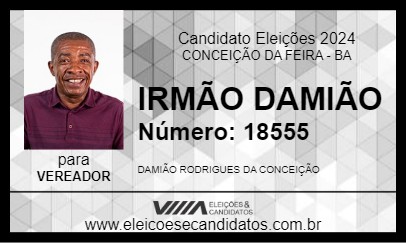 Candidato IRMÃO DAMIÃO 2024 - CONCEIÇÃO DA FEIRA - Eleições