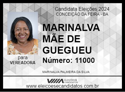 Candidato MARINALVA MÃE DE GUEGUEU 2024 - CONCEIÇÃO DA FEIRA - Eleições