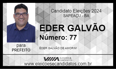 Candidato EDER GALVÃO 2024 - SAPEAÇU - Eleições