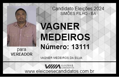 Candidato VAGNER MEDEIROS 2024 - SIMÕES FILHO - Eleições