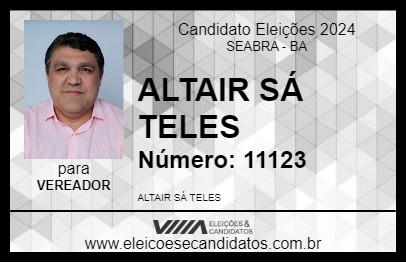 Candidato ALTAIR SÁ TELES 2024 - SEABRA - Eleições