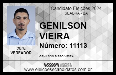 Candidato GENILSON VIEIRA 2024 - SEABRA - Eleições