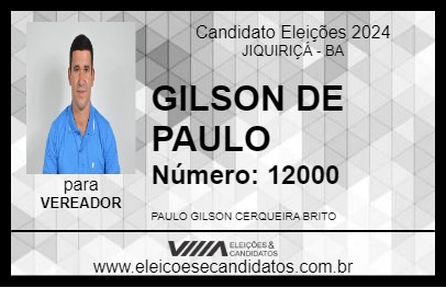 Candidato GILSON DE PAULO 2024 - JIQUIRIÇÁ - Eleições