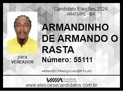 Candidato ARMANDINHO DE ARMANDO O RASTA 2024 - ARATUÍPE - Eleições