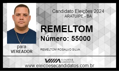 Candidato REMELTOM 2024 - ARATUÍPE - Eleições