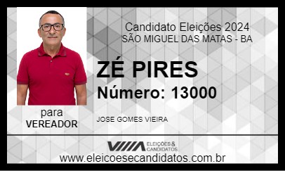 Candidato ZÉ PIRES 2024 - SÃO MIGUEL DAS MATAS - Eleições