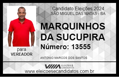 Candidato MARQUINHOS DA SUCUPIRA 2024 - SÃO MIGUEL DAS MATAS - Eleições