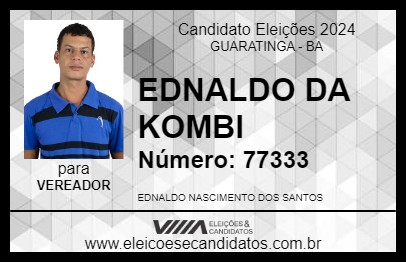 Candidato EDNALDO DA KOMBI 2024 - GUARATINGA - Eleições