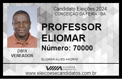 Candidato PROFESSOR ELIOMAR 2024 - CONCEIÇÃO DA FEIRA - Eleições